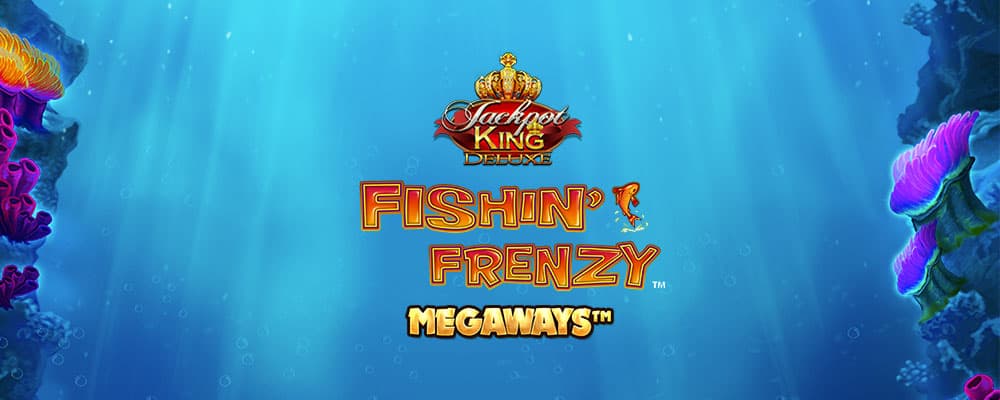 Fishin' Frenzy Megaways Jackpot King preview