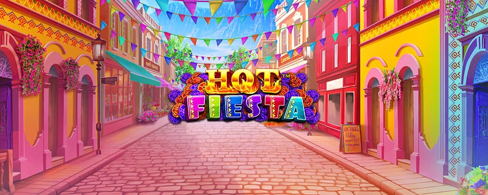 Hot Fiesta preview