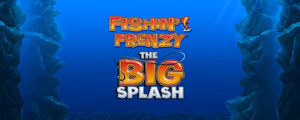 Fishin Frenzy The Big Splash preview