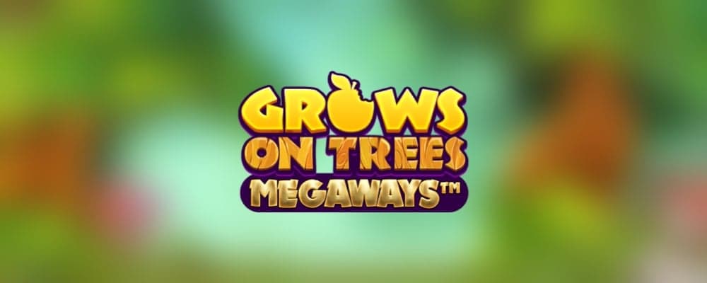 Grows on Trees Megaways preview