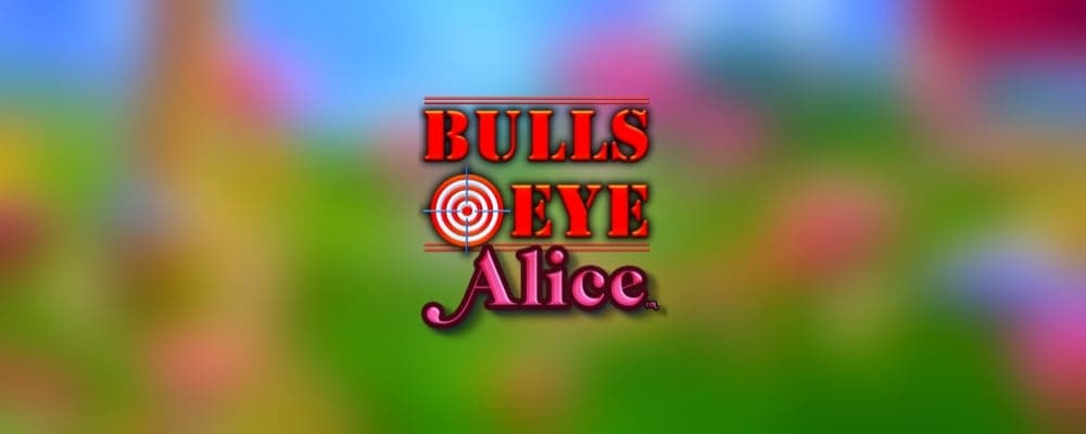 Bulls Eye Alice preview