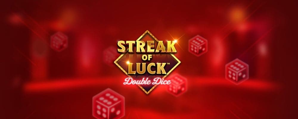 Streak Of Luck: Double Dice preview