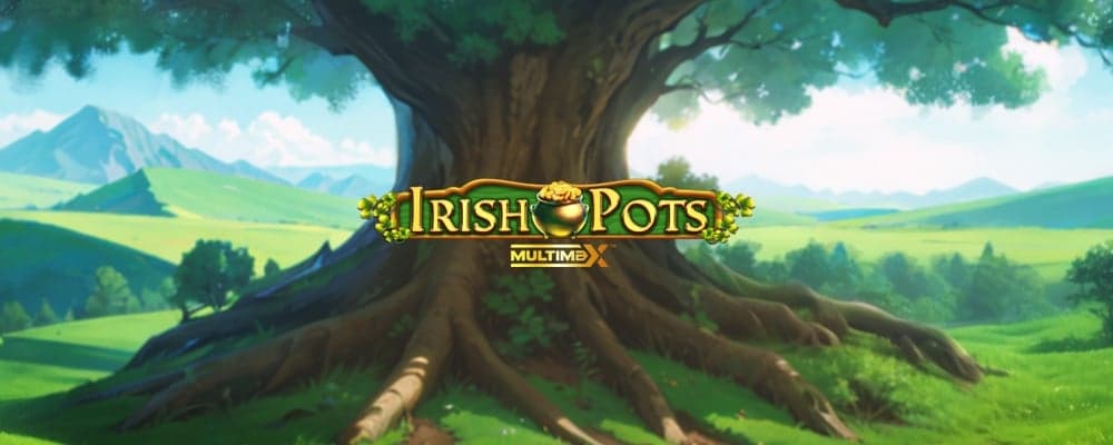 Irish Pots Multimax preview