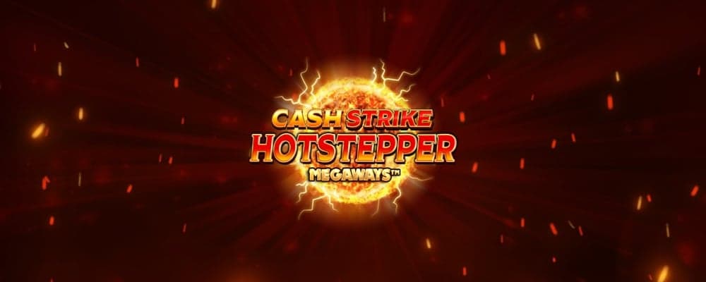 Cash Strike Hotstepper Megaways preview