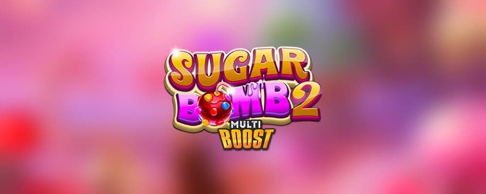 Sugar Bomb 2 MultiBoost preview