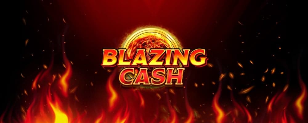 Blazing Cash preview
