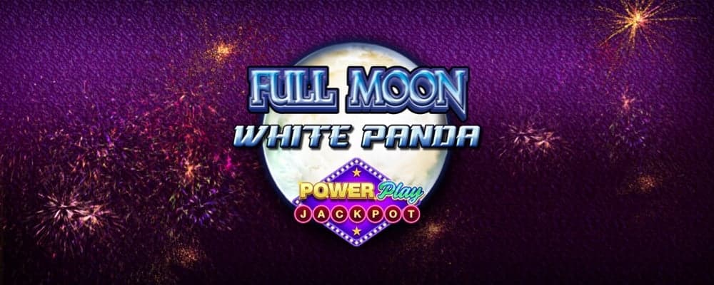 Full Moon: White Panda Powerplay Jackpot preview