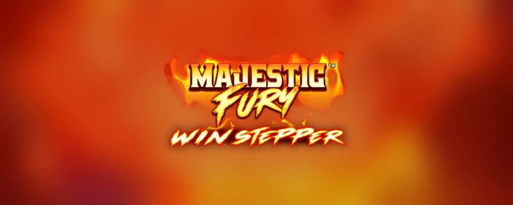 Majestic Fury Win Stepper preview