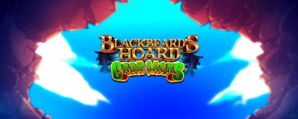 Blackbeard’s Hoard Cash Sacks preview