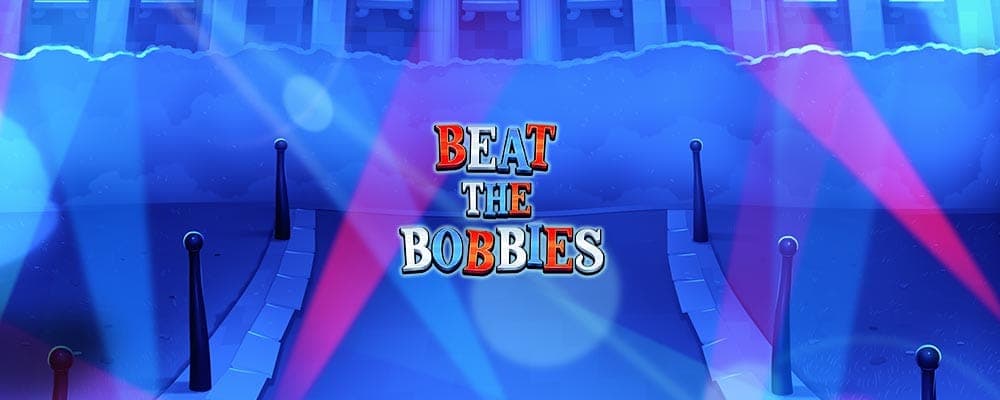 Beat the Bobbies preview